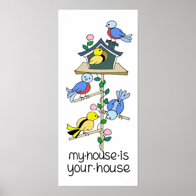 Póster Casas de Pássaros Minha Casa é Sua Casa (Frente)