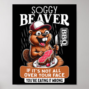 Poster Castor Soggy Rbecue Churrasco Sujo Engraçado Humor