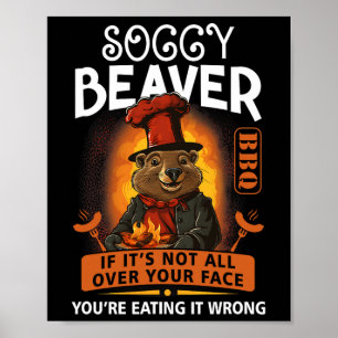 Poster Castor Soggy Rbecue Churrasco Sujo Engraçado Humor