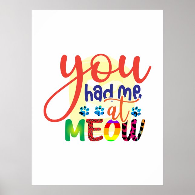 Poster Cat Art Você Me Teve No Meow (Frente)