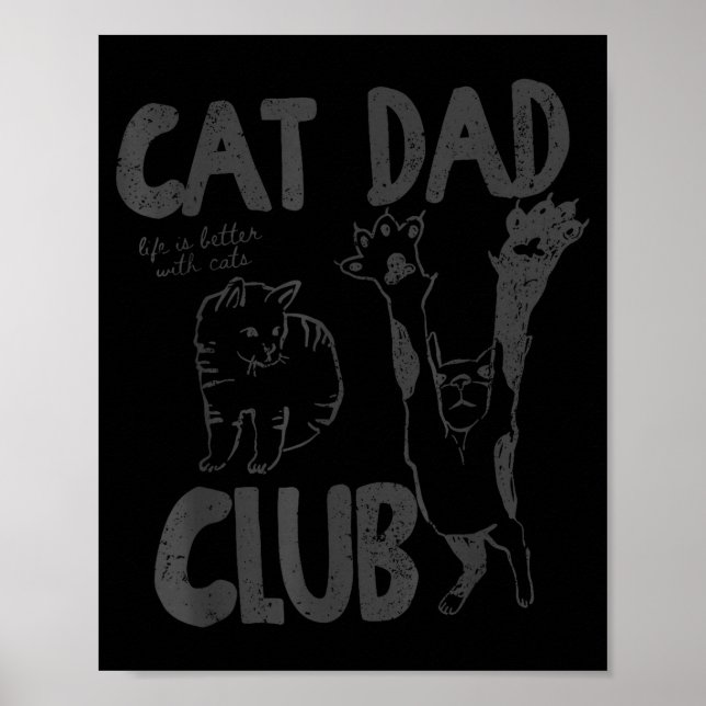 Poster Cat Dad Club Life Is Better With Cats Father's Day (Frente)