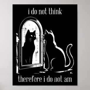 Poster Cat, Eu Acho Que Não Sou, Portanto, Homens Engraça