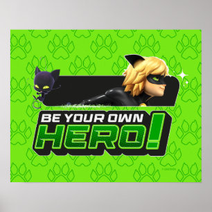 Poster Cat Noir Seja Seu Próprio Herói