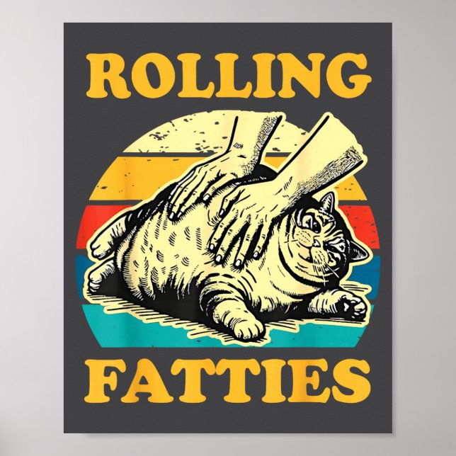 Poster Cat Rolling Fatties Funny For Men Women  (Frente)