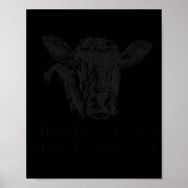 Poster Cattle Are Vegetarian So You Don't Have To Be  (Frente)