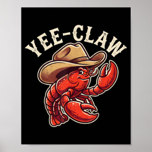 Poster Caubói de Lagostim Yee Garra Lagostim Lagosta Home