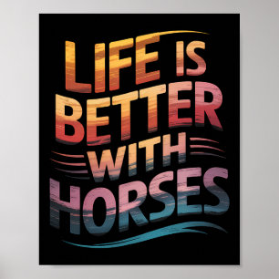 Poster Cavalos A Vida Útil É Melhor Com Cavalos De Retorn