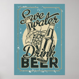 Poster Caverna do Homem Vintage Economize Água Beba Cerve