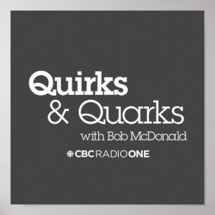Poster CBC Quirks & Quarks