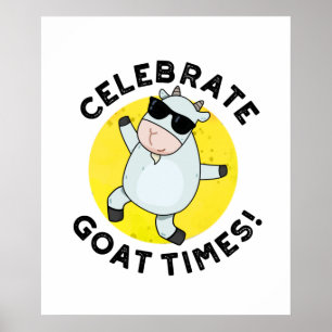 Poster Celebrar o Goat Times Positivo Animal Pun