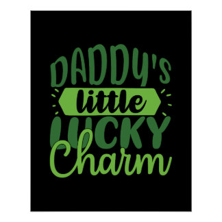 Póster Celebrate St. Patrick's Day Daddy's Little Lucky C