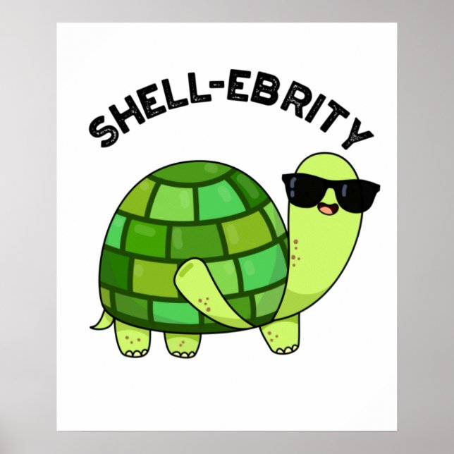Poster Celebridade Engraçada de Shell Tortoise Pun (Frente)