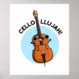 Poster Cello-Llujah Cute Cello Pun