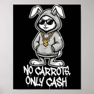 Poster Cenouras apenas dinheiro coelho de Páscoa engraçad