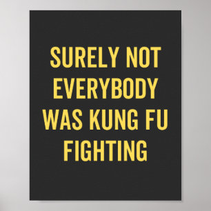 Poster Certamente Nem Todos Estavam Lutando Contra Kung F