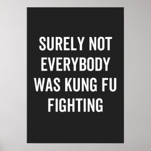 Poster Certamente Nem Todos Estavam Lutando Contra Kung F