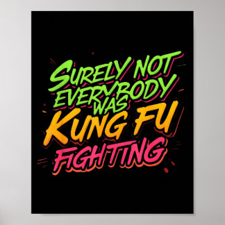 Poster Certamente Nem Todos Estavam Lutando Kung Fu