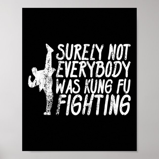 Poster Certamente Nem Todos Estavam Lutando Kung Fu Karat (Frente)