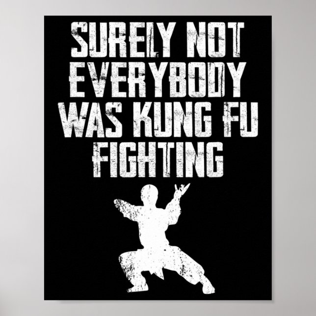 Poster Certamente Nem Todos Estavam Lutando Kung Fu Karat (Frente)