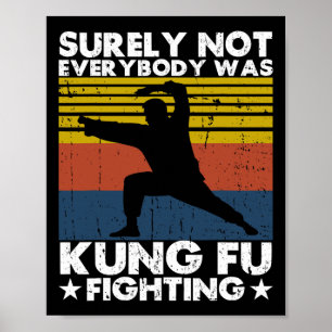 Poster Certamente Nem Todos Estavam Lutando Kung Fu Lutad