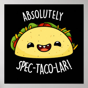 Poster Certamente Spec-Taco-Lar Funny Taco Pun Dark BG
