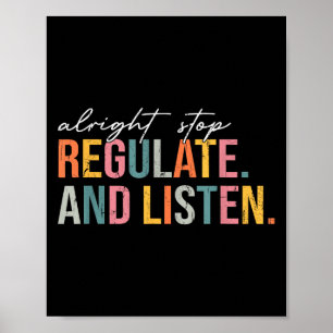 Poster Certo, Pare De Regulamentar E Ouça, Conselheiro Da