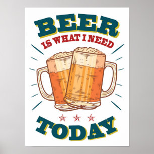 Poster Cerveja é o que eu preciso hoje. Vintage Beer