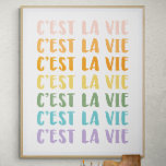 Poster C'est La Vie | Dizendo Francês | Texto Arco-Íris P<br><div class="desc">Aproveite a vida! C'est La Vie | Dizendo Francês | Poster de texto do cotovelo pastel</div>