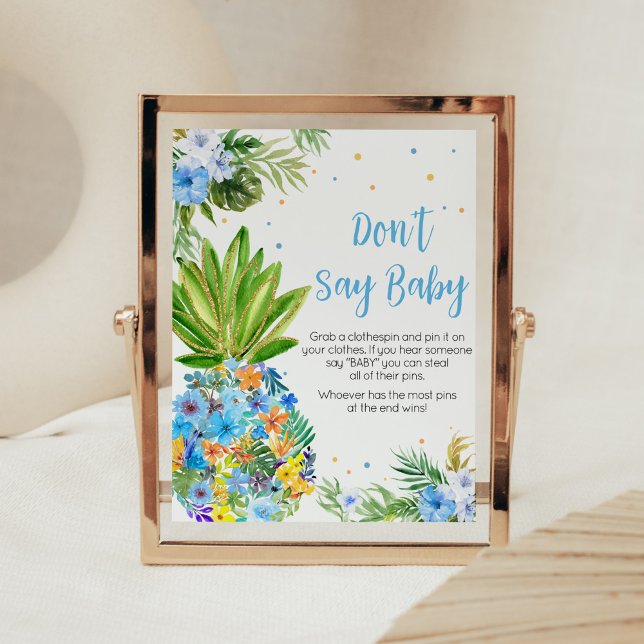 Poster Chá de fraldas de abacaxi azul Floral Não diga amo (Blue Gold Pineapple Baby Shower Don't Say Baby Sign)