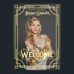 Poster Chá de Noiva Art Déco Adicione sua Foto Boas-vinda<br><div class="desc">Celebre a noiva com este design exclusivo em estilo Art Déco, inspirado no Grande Gatsby, apresentando ornamentos geométricos abstratos e tipografia em dourado. Perfeito para uma festa temática dos Anos 20. Um design elegante, sofisticado e para todas as estações, perfeito para a noiva exigente que deseja algo diferente dos habituais...</div>
