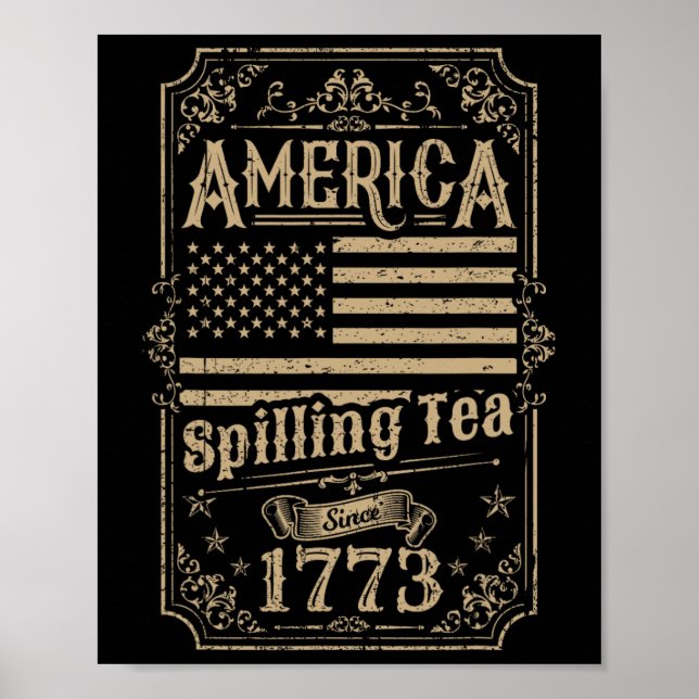 Poster Chá Derramado Desde 1773 4 De Julho Presente (Frente)