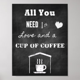 Póster Chalk Inspirational Cote sobre amor e café