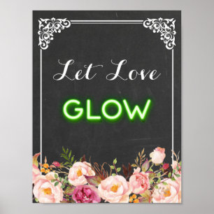 Poster Chalkboard Floral Let Love Glow Neon Weding Sign