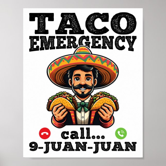 Poster Chamada De Emergência De Taco Engraçado 9 Juan Par (Frente)