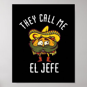 Poster Chamam-Me El Jefe Mexicano Chef Funny Sombrero