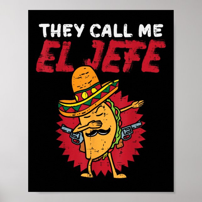 Poster Chamam-me El Jefe Taco Funny Chefe Cinco De Mayo (Frente)