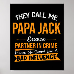 Poster Chamam-Me Papá Jack Porque É Parceiro Do Crime