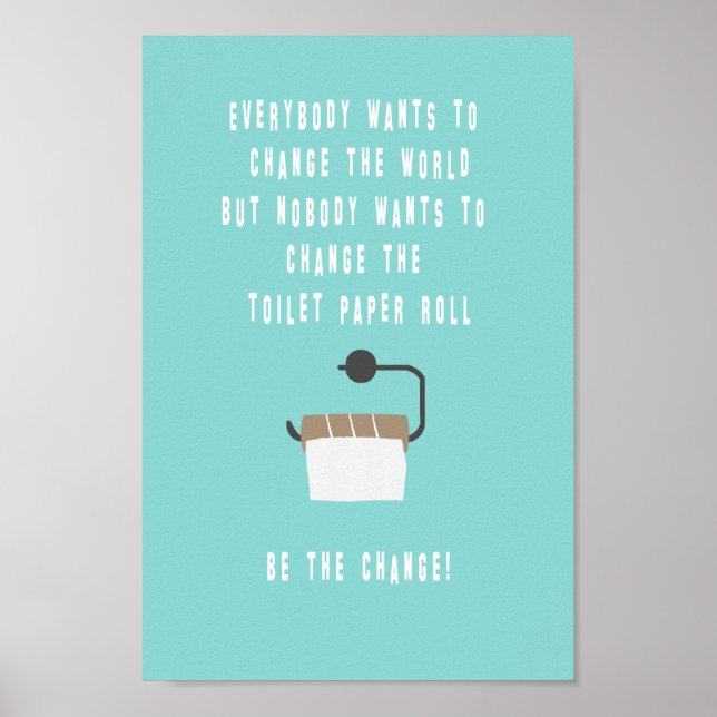 Poster Change the! Casa de banho (Frente)