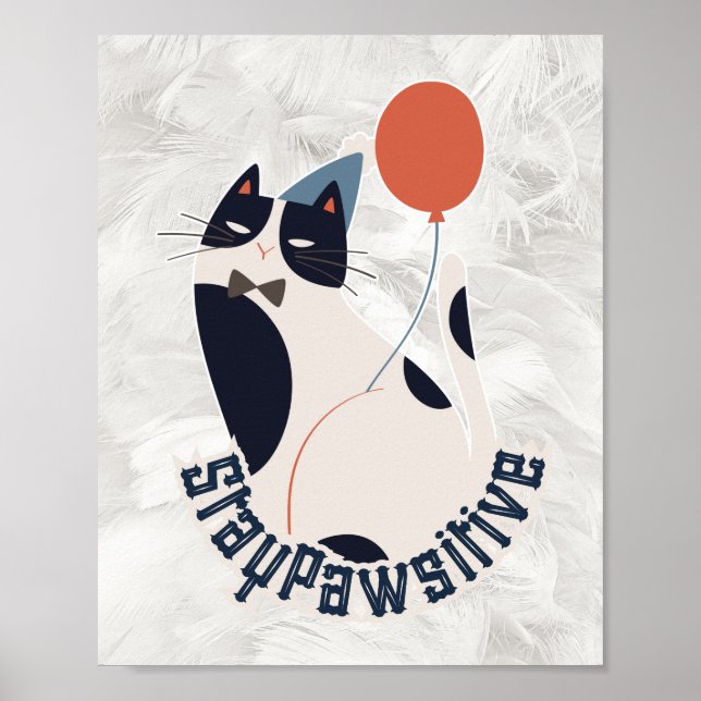 Poster Charming Tuxedo Cat Stay Pawsitive Inspirational  (Frente)