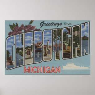 Poster Cheboygan, Michigan - Letras Grandes Cenas