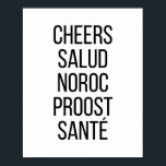 Poster Cheers Salud Noroc Proost Sante<br><div class="desc">Cheers Salud Noroc Proost Sante</div>