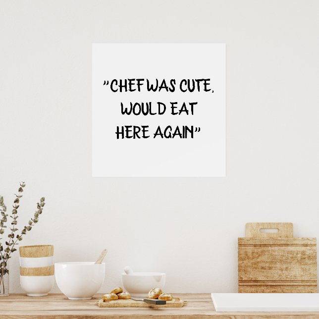 Poster Chef era fofo, comia aqui de novo chef engraçado (Cozinha)