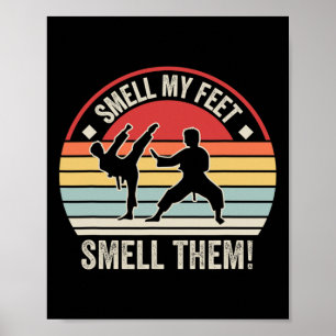 Poster Cheira-Me A Cheirar-Lhes Karate Taekwondo