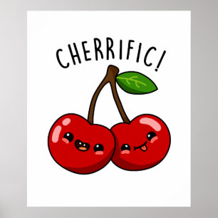 Poster Cherrific Cute Red Cherry Fruta Pun