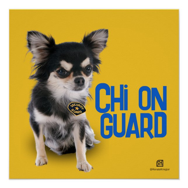 Póster Chi Na Guarda - Segurança Chihuahua - Personalizáv (Frente)