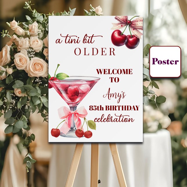 Poster Chic A Tini Bit Older Cherry Martini 85th Birthday (Criador carregado)