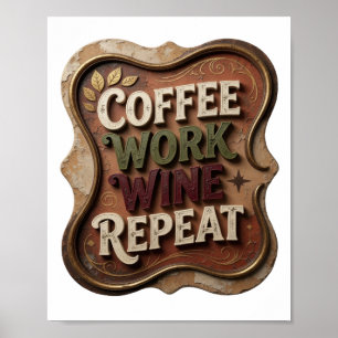 Poster Chic Gold CAFÉ TRABALHO VINHO REPITA
