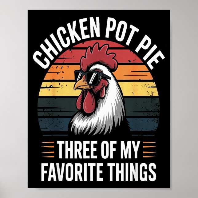 Poster Chicken T E Three Of My Favorite Things Chicken Lo (Frente)