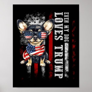 Poster Chihuahua Até Meu Cachorro Adora Trump Engraçado