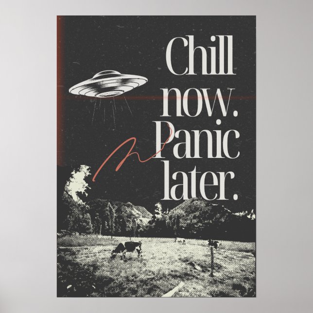 Poster Chill now. Panic later. Anti Motivation (Frente)
